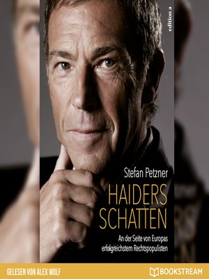 cover image of Haiders Schatten--An der Seite von Europas erfolgreichstem Rechtspopulisten